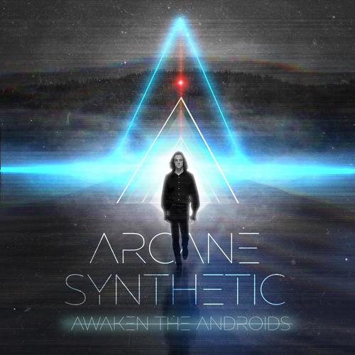 Awaken The Androids