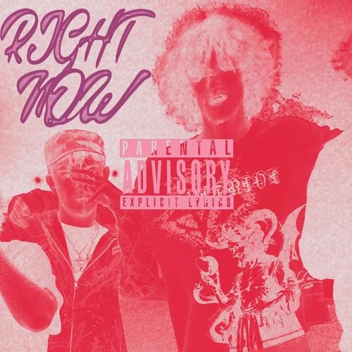 Right Now. (feat. Yaden Montana) [Explicit]
