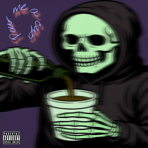 Pour me a cup (Explicit)