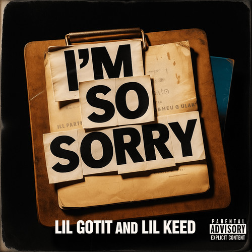 I'm so Sorry (Explicit)