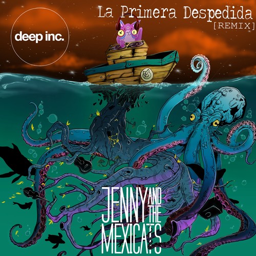 La Primera Despedida - The Deep Inc. Remix EP