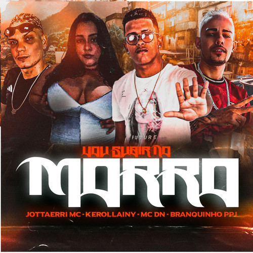 Vou Subir no Morro (Explicit)