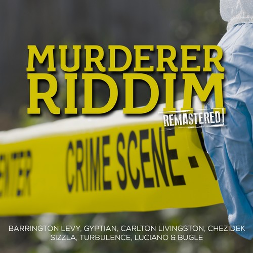 Murderer Riddim (2015 Remastered)