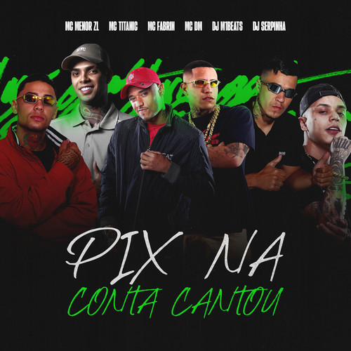 Pix Na Conta Cantou (Explicit)