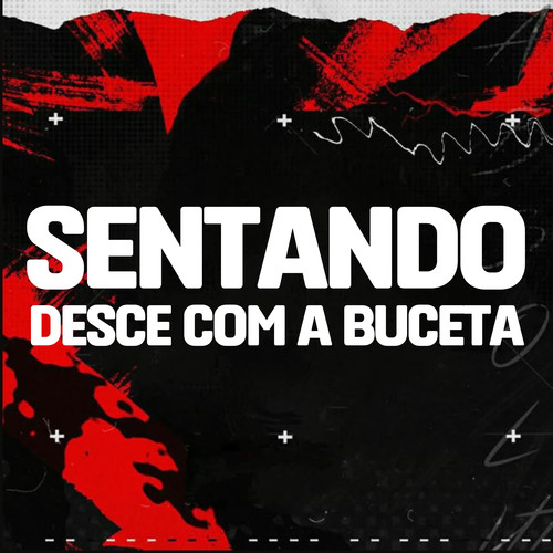 Sentando Desce com a Buceta (Explicit)