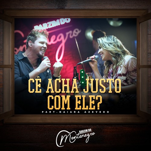 Cê Acha Justo Com Ele?