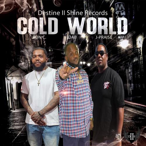 Cold World (feat. J-Praise & Ron C)