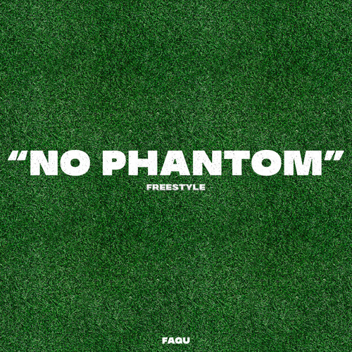 No Phantom Freestyle (Explicit)