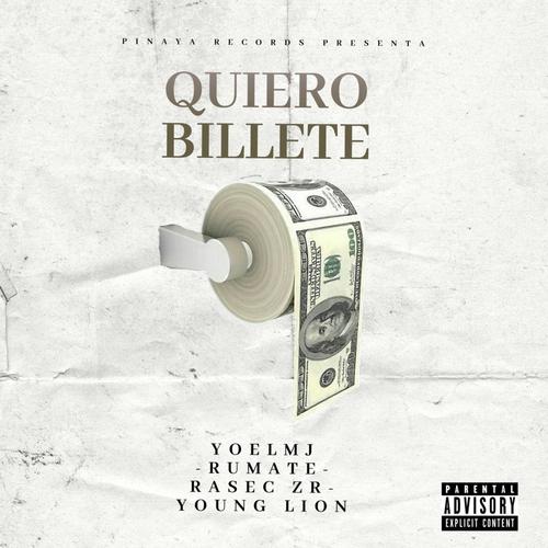 Quiero Billete (feat. Rumate, Rasec ZR & Young Lion)