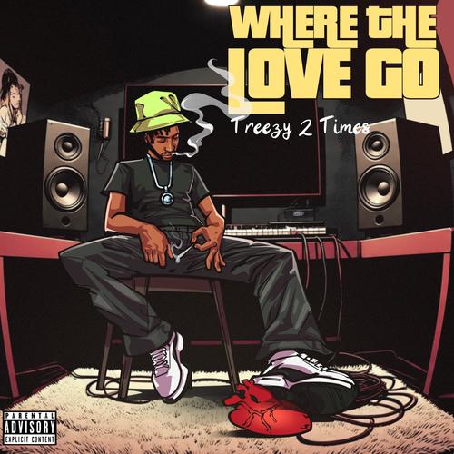 Where The Love Go (Explicit)