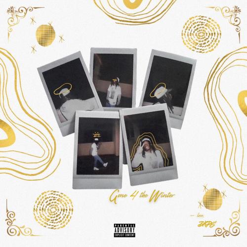 GONE 4 THE WINTER (Explicit)