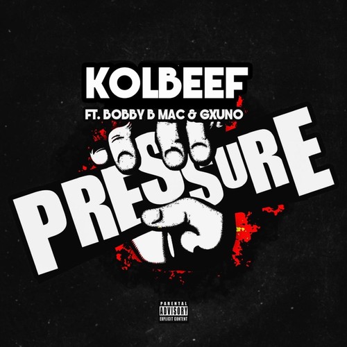 Pressure (feat. Bobby B Mac & GxUNO) [Explicit]