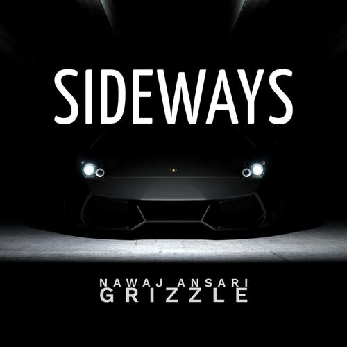 Sideways (feat. Grizzle) [Explicit]