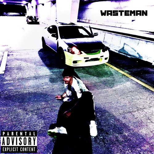 WASTE MAN (Explicit)