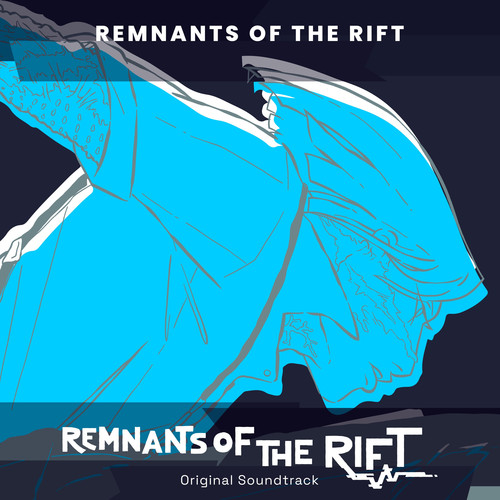 Remnants of the Rift (Original Soundtrack)