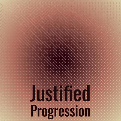 Justified Progression
