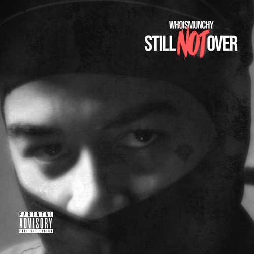 Still Not Over (Explicit)