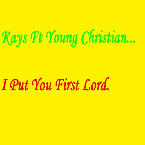I Put You First Lord (feat. Young Christian)