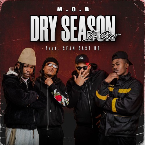 Dry Season is Over (Explicit)