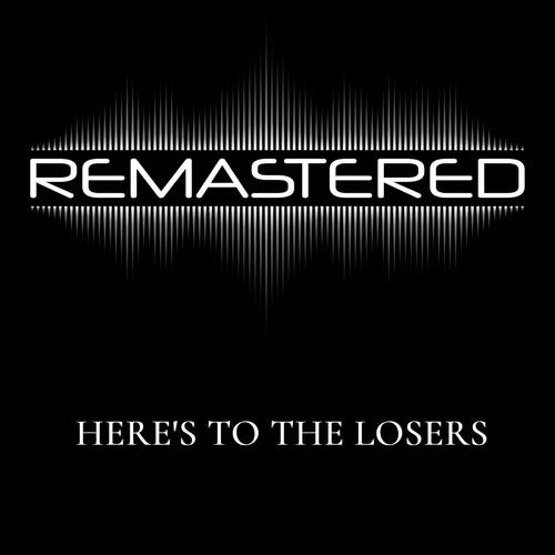 Here's To The Losers