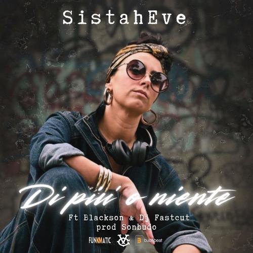 Di più o niente (feat. Blackson, DJ Fastcut & Sonbudo) [Explicit]