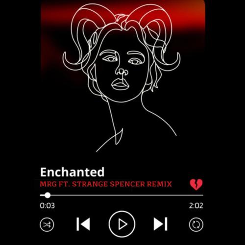 ENCHANTED (feat. MRG) [Explicit]