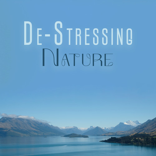 De-Stressing Nature: Relaxing Melodies With Sounds Of Plants, Animals, Landscape
