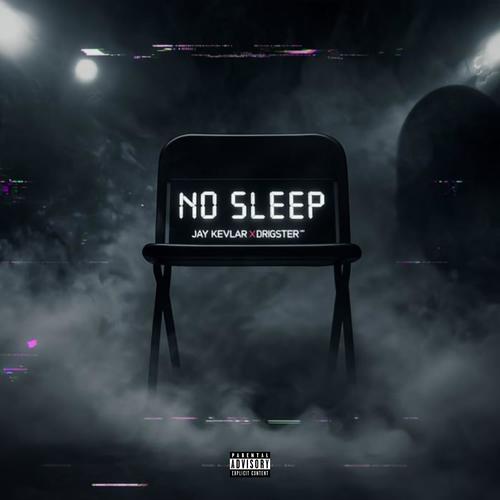 No Sleep (feat. Drigster) [Explicit]