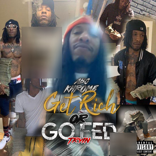 Get Rich or Go Fed Tryin (Explicit)