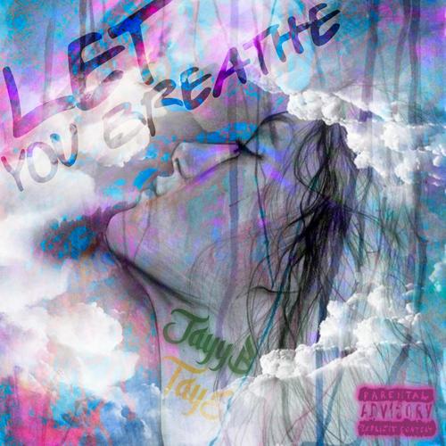 Let You Breathe (Explicit)