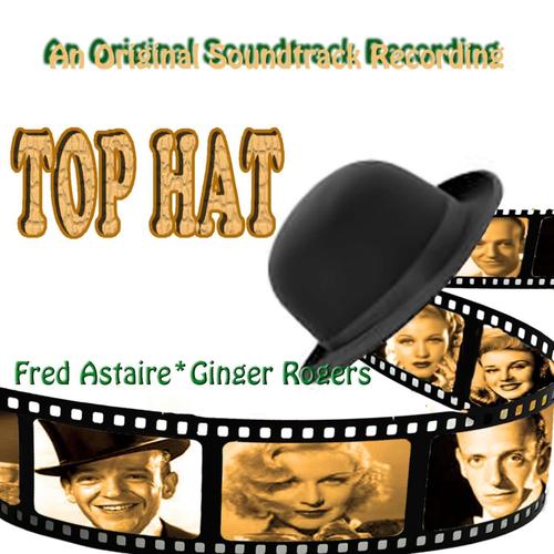 Top Hat (Original Motion Picture Soundtrack)