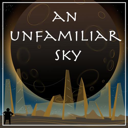 An Unfamiliar Sky