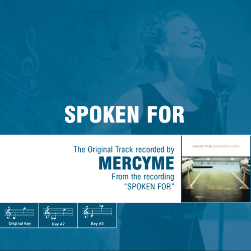Spoken For (The Original Accompaniment Track as Performed by Mercyme)