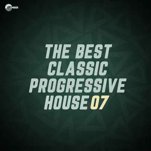 The Best Classic Progressive House, Vol 07