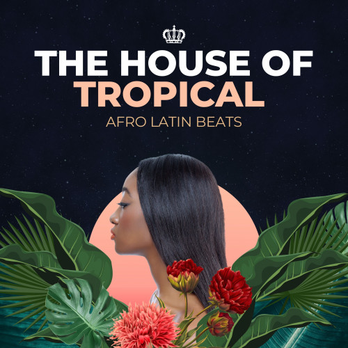The House of Tropical
