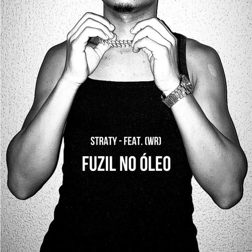 Fuzil No Óleo (Explicit)