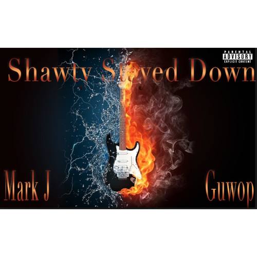 Shawty Stayed Down (feat. Guwop)