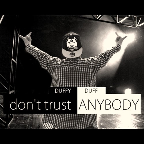 Don't Trust Anybody