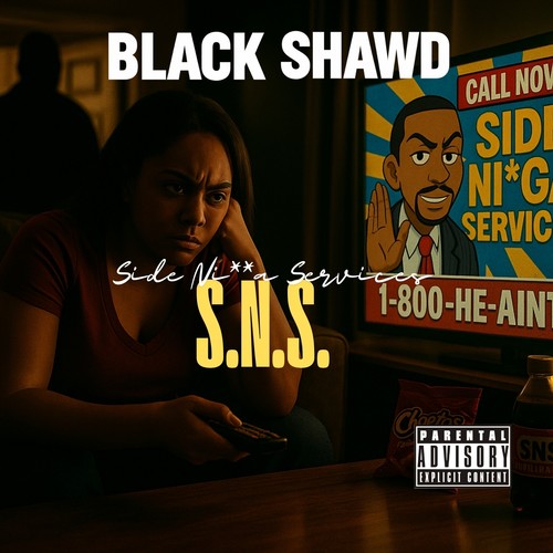 S.N.S. (Side Ni**a Services) [Explicit]