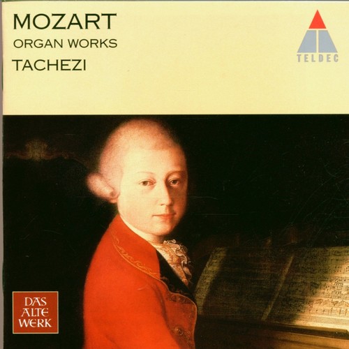 Mozart: Organ Works