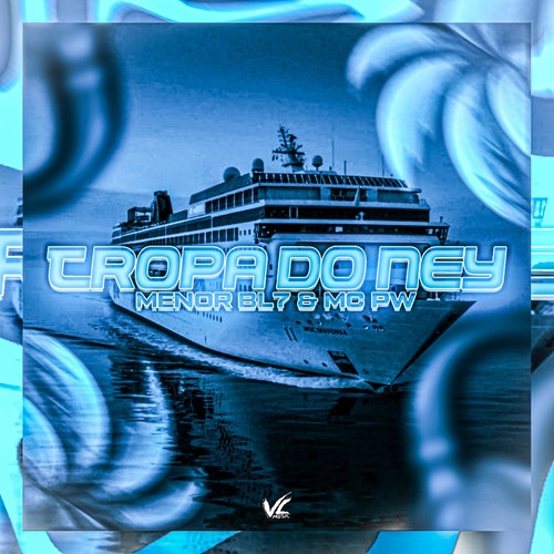 Tropa do Ney (Explicit)