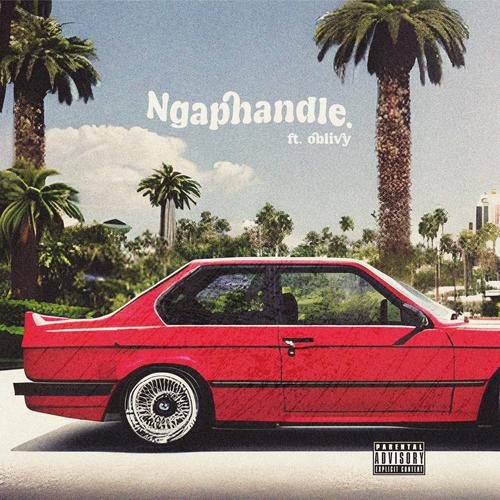 Ngaphandle (feat. Oblivy) [Explicit]