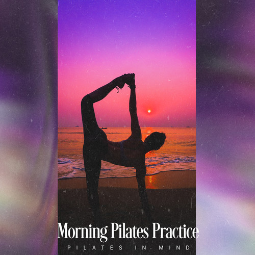 Morning Pilates Practice