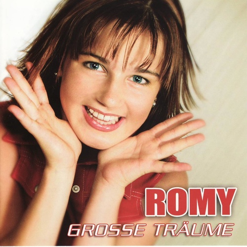 Romy - Grosse Träume