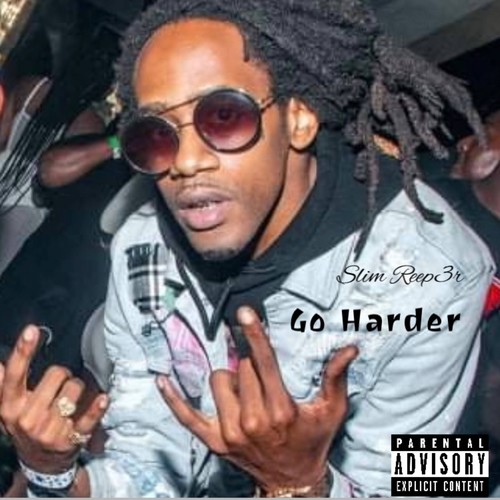 Go Harder (Explicit)