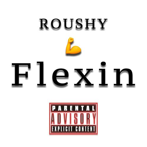 Flexin (Explicit)