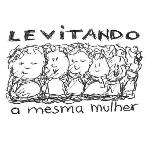 Levitando - A Mesma Mulher