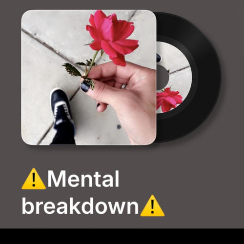 Mental Breakdown