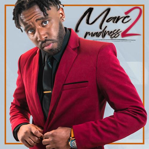 Marc Madness 2 (When I'm Gone)