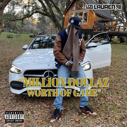Million Dollaz Worth of Game (Freestyle) [Explicit]